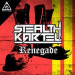 cover: Stealth Kartel - Renegade