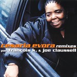 cover: Cesaria Evora|Eric Kupper|Francois K|Joe Claussell - Remixes