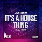 cover: Mike Rosales - It's A House Thing