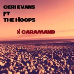 cover: Ceri Evans|Dave O' Higgins|Sunship|The Hoops]ana Maria|Velez Wood - X Caramand