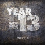 cover: Various - Naked Lunch Year 13 Part II