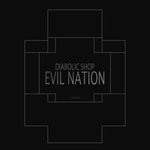 cover: Diabolic Shop - Evil Nation