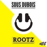 cover: Sous Dubois - Rootz