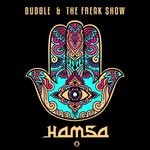 cover: Bubble & The Freak Show - Hamsa