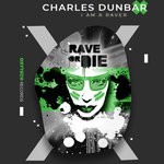 cover: Charles Dunbar - I Am A Raver