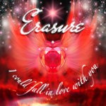 cover: Erasure - I Could Fall In Love With You