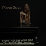 cover: Piano Guys - Right There By Your Side