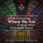 cover: Lenny & Urbanstep|Micah Martin - Where We Are