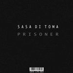 cover: Sasa Di Toma - Prisoner