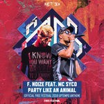 cover: F Noize|Mc Syco - Party Like An Animal