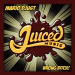 cover: Mario Djust - Wrong Bitch!