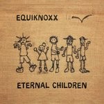 cover: Equiknoxx - Eternal Children