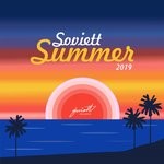 cover: Ivan Starzev|Various - Soviett Summer 2019 (Compiled & Mixed By Ivan Starzev)