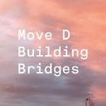 cover: Move D|Various - Building Bridges (unmixed tracks)