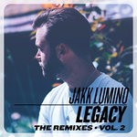 cover: Jakk Lumino - Legacy - The Remixes Vol 2