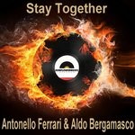 cover: Aldo Bergamasco|Antonello Ferrari - Stay Together (F & B Late Night Mix)