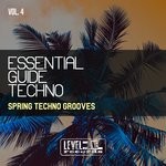 cover: Various - Essential Guide Techno Vol 4 (Spring Techno Grooves)