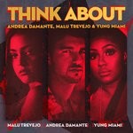 cover: ANDREA DAMANTE|MALU TREVEJO|Yung Miami - Think About