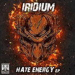 cover: Iridium - Hate Energy EP