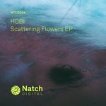 cover: Hobi - Scattering Flowers EP