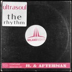 cover: Ultrasoul - The Rhythm (Remixes)