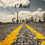 cover: T'awi - Cerebral