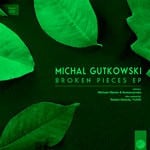 cover: Michal Gutkowski - Broken Pieces EP