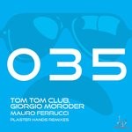 cover: Giorgio Moroder|Tom Tom Club - Mauro Ferrucci & Plaster Hands (Remixes)