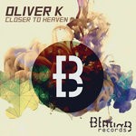 cover: Oliver K - Closer To Heaven