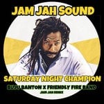 cover: Buju Banton X Friendly Fire Band - Saturday Night Champion