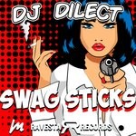 cover: Dj Dilect - Swag Sticks