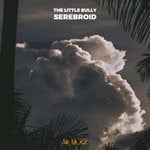 cover: The Little Bully - Serebroid