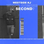 cover: Westside Kj - Whoas Coming In Second (Explicit)