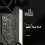 cover: Ference - I Want You Bad