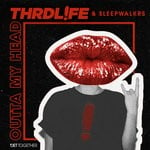 cover: Sleepwalkrs|Thrdl!fe - Outta My Head