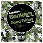 cover: Thierry D - Bonkers & Good Friday