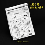 cover: Marko Nastic|Trut - Loco Piranas