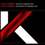 cover: Acid Clubbers - Rave 90's/Acid Narcotics