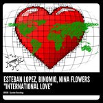 cover: Binomio|Esteban Lopez|Nina Flowers - International Love