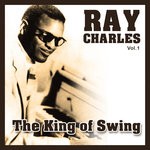 cover: Ray Charles - The King Of Swing Vol 1