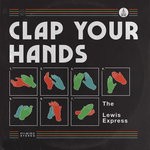 cover: The Lewis Express - Clap Your Hands