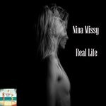 cover: Nina Missy - Real Life