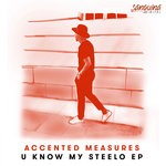 cover: Accented Measures - U Know My Steelo EP