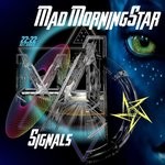 cover: Mad Morningstar - Signals