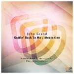 cover: John Grand - Gettin' Back To Me/Mezzanine