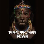 cover: Tribal Brothers - Fear