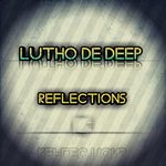 cover: Lutho De Deep - Reflections