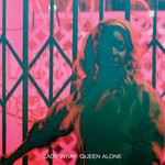 cover: Lady Wray - Queen Alone