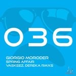 cover: Giorgio Moroder - Spring Affair (Vaskeez & Dereka Remixes)