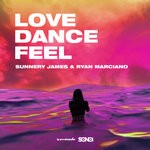 cover: Sunnery James & Ryan Marciano - Love, Dance & Feel EP